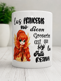 Taza divertida Las Princesas no dicen Groserías soy la Reina
